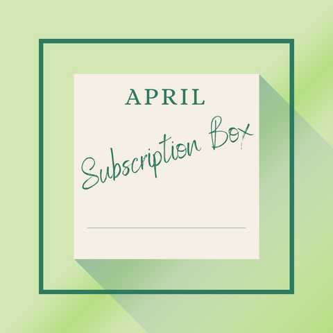 April Subscription Box